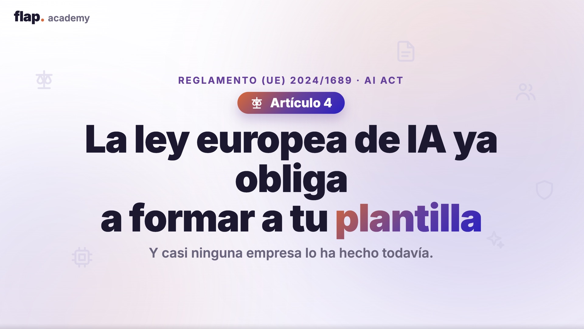 FLAP Academy — EU AI Act